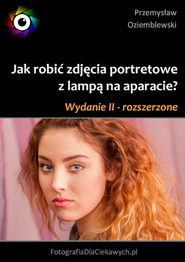 Jak robić zdjęcia portretowe z lampą na aparacie? - okładka wydania II